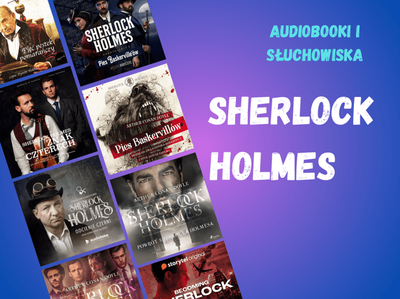 Sherlock Holmes audiobooki i sluchowiska